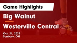 Big Walnut  vs Westerville Central  Game Highlights - Oct. 21, 2023