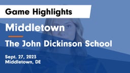 Middletown  vs The John Dickinson School Game Highlights - Sept. 27, 2023