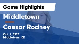 Middletown  vs Caesar Rodney  Game Highlights - Oct. 5, 2023