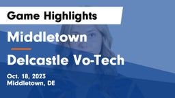Middletown  vs Delcastle Vo-Tech  Game Highlights - Oct. 18, 2023