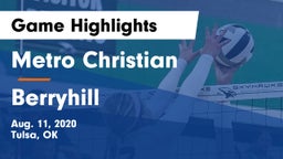 Metro Christian  vs Berryhill Game Highlights - Aug. 11, 2020