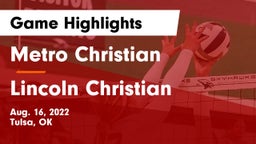 Metro Christian  vs Lincoln Christian  Game Highlights - Aug. 16, 2022
