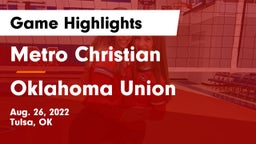 Metro Christian  vs Oklahoma Union  Game Highlights - Aug. 26, 2022