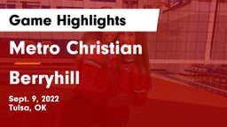 Metro Christian  vs Berryhill  Game Highlights - Sept. 9, 2022