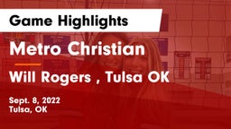 Metro Christian  vs Will Rogers , Tulsa OK Game Highlights - Sept. 8, 2022