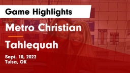 Metro Christian  vs Tahlequah Game Highlights - Sept. 10, 2022