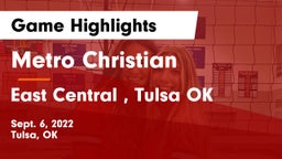 Metro Christian  vs East Central , Tulsa OK Game Highlights - Sept. 6, 2022
