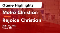 Metro Christian  vs Rejoice Christian  Game Highlights - Aug. 27, 2022