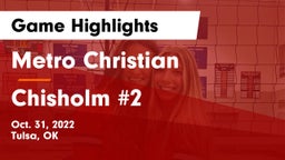 Metro Christian  vs Chisholm #2 Game Highlights - Oct. 31, 2022