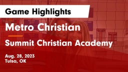 Metro Christian  vs Summit Christian Academy  Game Highlights - Aug. 28, 2023