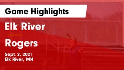 Elk River  vs Rogers  Game Highlights - Sept. 2, 2021