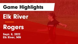 Elk River  vs Rogers  Game Highlights - Sept. 8, 2022