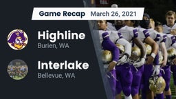 Recap: Highline  vs. Interlake  2021