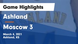 Ashland  vs Moscow 3 Game Highlights - March 4, 2021