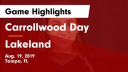 Carrollwood Day  vs Lakeland  Game Highlights - Aug. 19, 2019