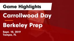 Carrollwood Day  vs Berkeley Prep  Game Highlights - Sept. 10, 2019
