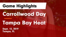 Carrollwood Day  vs Tampa Bay Heat Game Highlights - Sept. 13, 2019