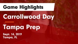 Carrollwood Day  vs Tampa Prep Game Highlights - Sept. 14, 2019