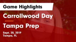 Carrollwood Day  vs Tampa Prep Game Highlights - Sept. 20, 2019