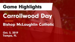 Carrollwood Day  vs Bishop McLaughlin Catholic Game Highlights - Oct. 3, 2019