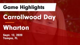 Carrollwood Day  vs Wharton Game Highlights - Sept. 12, 2020