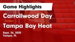 Carrollwood Day  vs Tampa Bay Heat Game Highlights - Sept. 26, 2020
