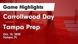Carrollwood Day  vs Tampa Prep Game Highlights - Oct. 15, 2020