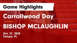 Carrollwood Day  vs BISHOP MCLAUGHLIN Game Highlights - Oct. 27, 2020