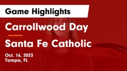 Carrollwood Day  vs Santa Fe Catholic Game Highlights - Oct. 16, 2023