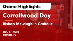Carrollwood Day  vs Bishop McLaughlin Catholic  Game Highlights - Oct. 17, 2023
