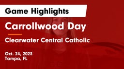 Carrollwood Day  vs Clearwater Central Catholic  Game Highlights - Oct. 24, 2023