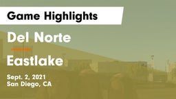 Del Norte  vs Eastlake Game Highlights - Sept. 2, 2021