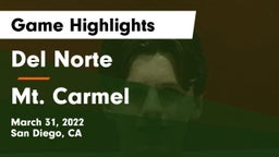 Del Norte  vs Mt. Carmel  Game Highlights - March 31, 2022
