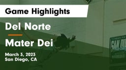 Del Norte  vs Mater Dei  Game Highlights - March 3, 2023