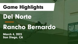 Del Norte  vs Rancho Bernardo  Game Highlights - March 4, 2023