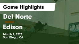 Del Norte  vs Edison  Game Highlights - March 4, 2023