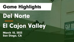 Del Norte  vs El Cajon Valley Game Highlights - March 10, 2023