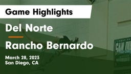 Del Norte  vs Rancho Bernardo  Game Highlights - March 28, 2023