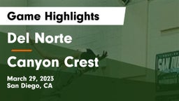 Del Norte  vs Canyon Crest Game Highlights - March 29, 2023