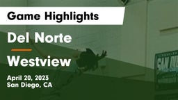 Del Norte  vs Westview Game Highlights - April 20, 2023