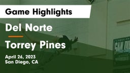 Del Norte  vs Torrey Pines Game Highlights - April 26, 2023