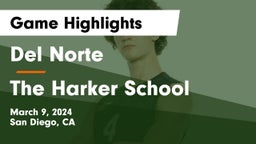 Del Norte  vs The Harker School Game Highlights - March 9, 2024