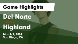 Del Norte  vs Highland  Game Highlights - March 9, 2024