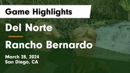 Del Norte  vs Rancho Bernardo  Game Highlights - March 28, 2024