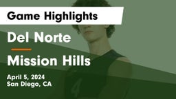 Del Norte  vs Mission Hills Game Highlights - April 5, 2024