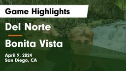 Del Norte  vs Bonita Vista  Game Highlights - April 9, 2024
