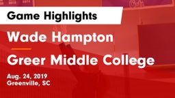Wade Hampton  vs Greer Middle College Game Highlights - Aug. 24, 2019