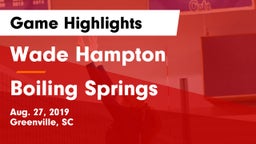 Wade Hampton  vs Boiling Springs  Game Highlights - Aug. 27, 2019