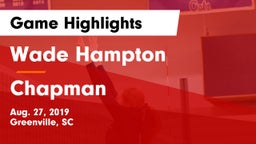 Wade Hampton  vs Chapman  Game Highlights - Aug. 27, 2019