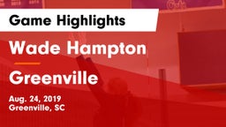 Wade Hampton  vs Greenville  Game Highlights - Aug. 24, 2019